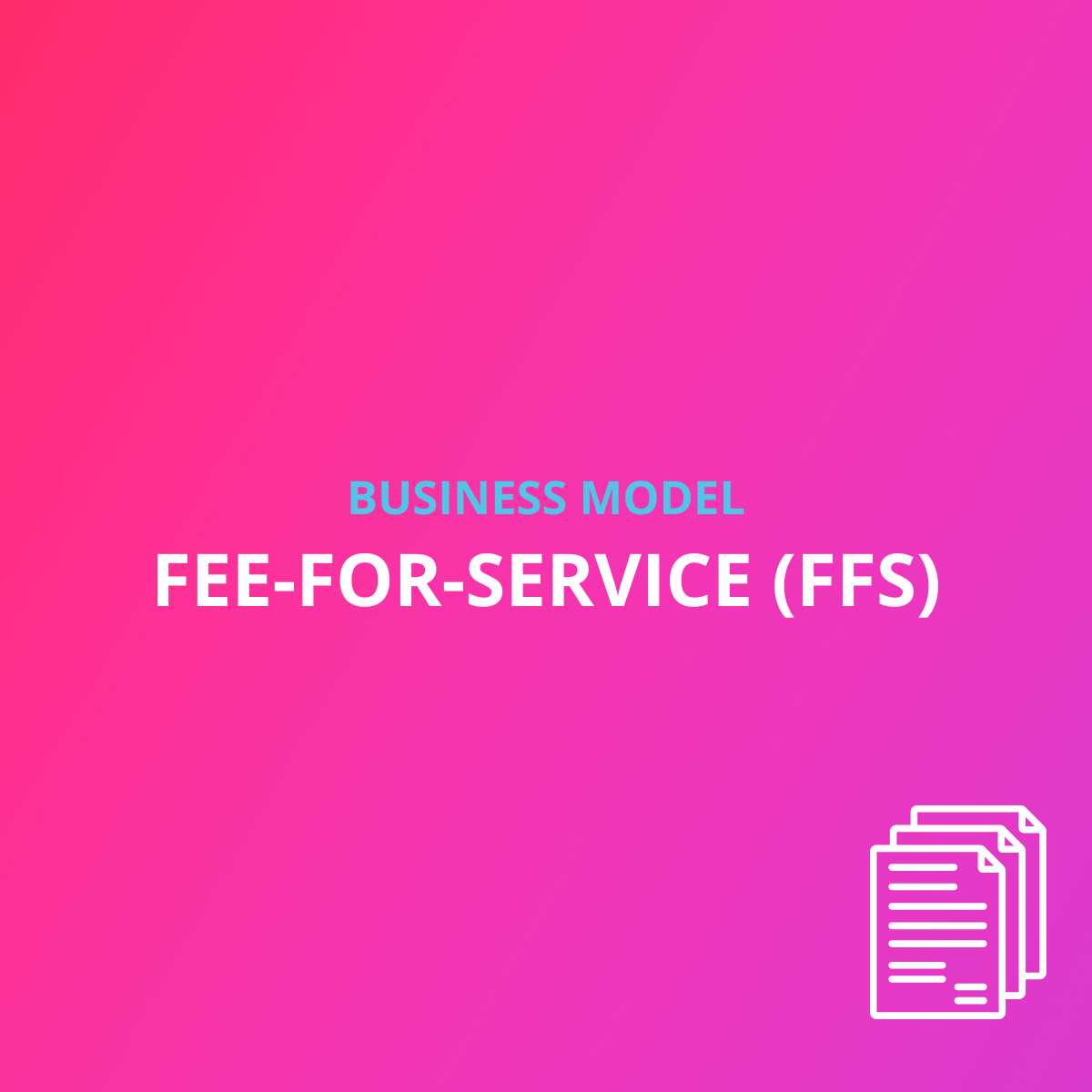 Fee-For-Service (FFS) I Start-up.ma