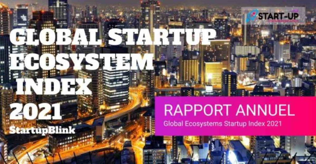 RAPPORT SUR “The Global Startup Ecosystem Index 2021 I Start-up.ma
