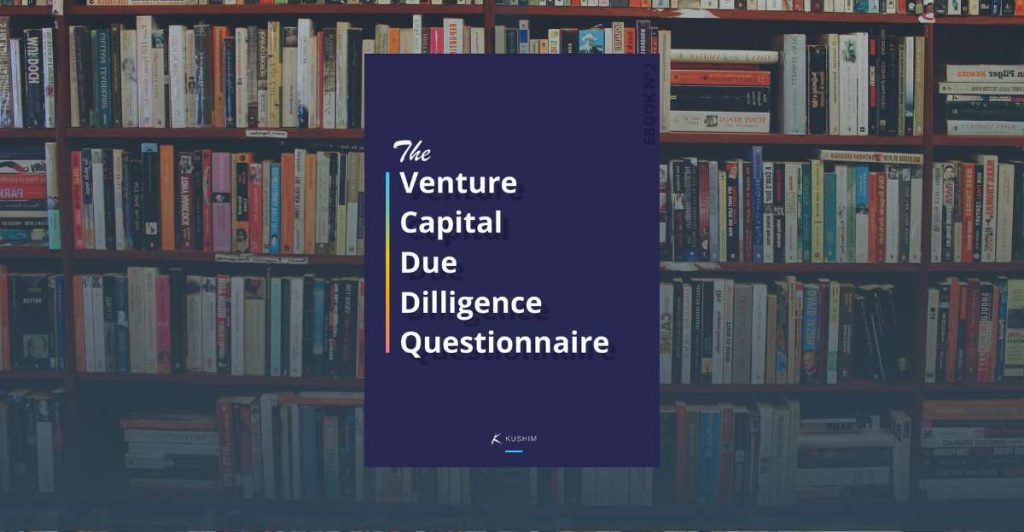Le questionnaire de diligence raisonnée en capital-risque : une analyse approfondie I Start-up.ma