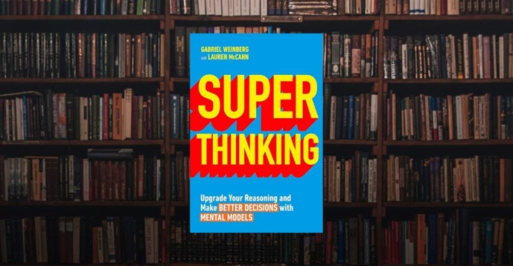 Super Thinking : La boîte à outils mentale pour réussir dans la Tech I Start-up.ma