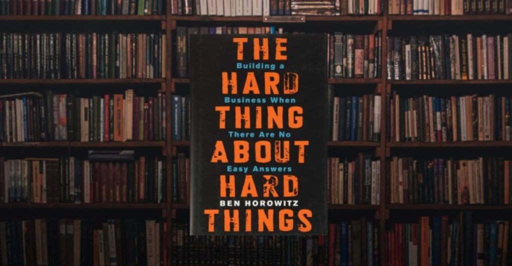 Décryptage : ‘The Hard Thing About Hard Things’ de Ben Horowitz, une plongée captivante dans l’univers sans concessions des startups tech I Start-up.ma