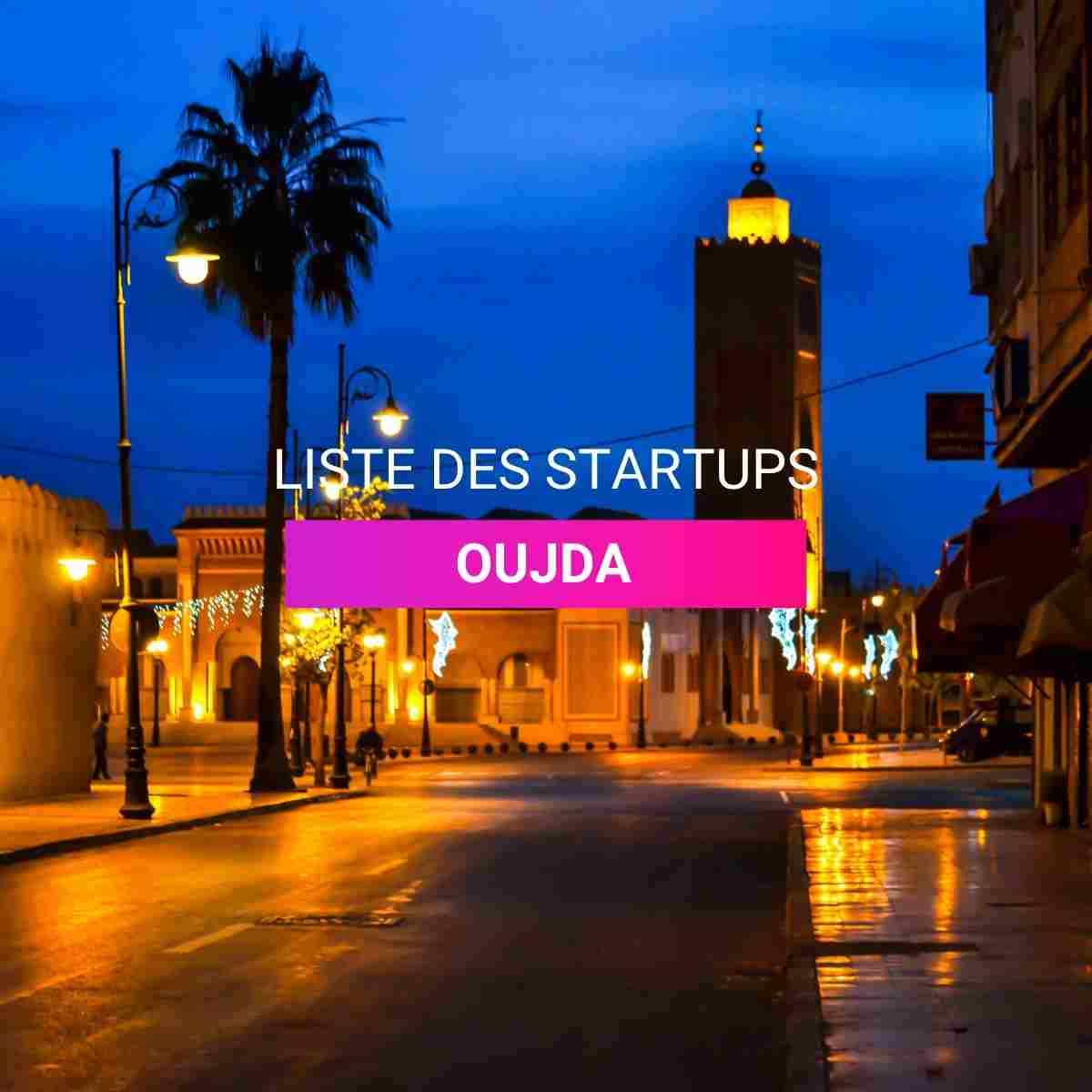 Liste des startups OujdaI Start-up.ma