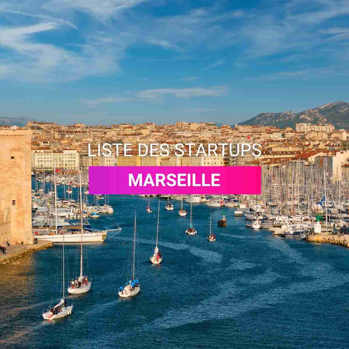Liste des startups a Marseille I Start-up.ma