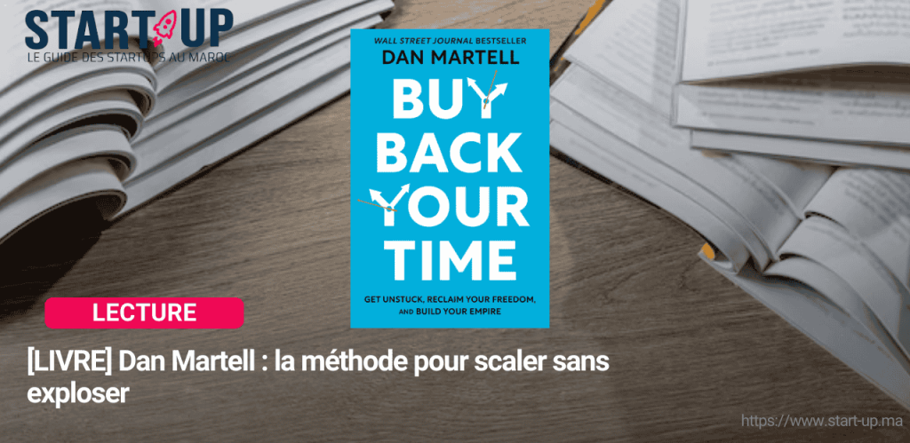 [LIVRE] Dan Martell : la méthode pour scaler sans exploser l Start-up.ma