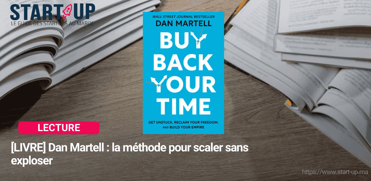 [LIVRE] Dan Martell : la méthode pour scaler sans exploser l Start-up.ma
