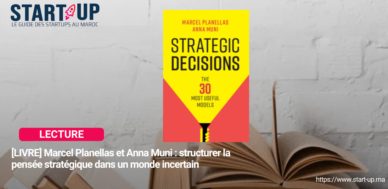 [LIVRE] Marcel Planellas et Anna Muni : structurer la pensee strategique dans un monde incertain