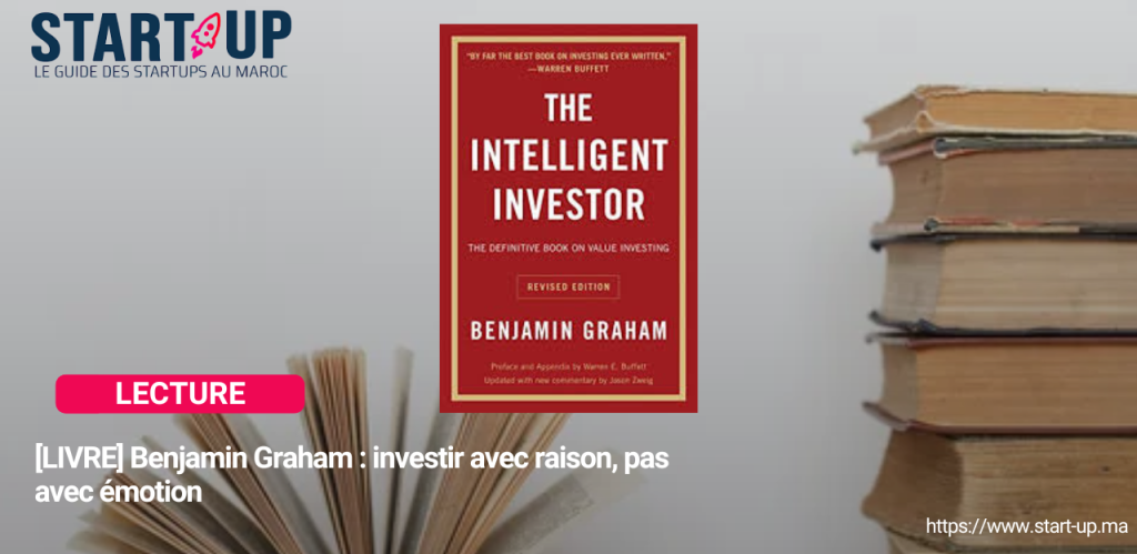 [LIVRE] Benjamin Graham : investir avec raison, pas avec emotion